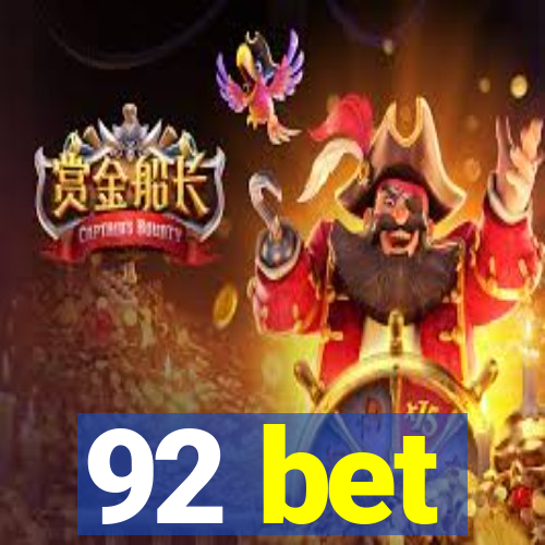 92 bet